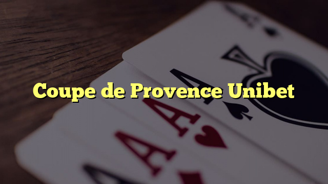 Coupe de Provence Unibet