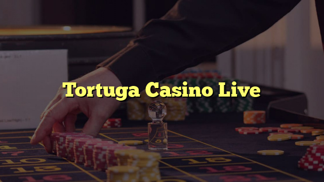 Tortuga Casino Live