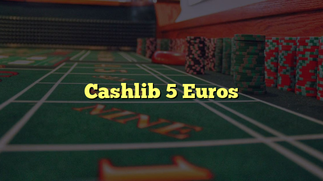 Cashlib 5 Euros