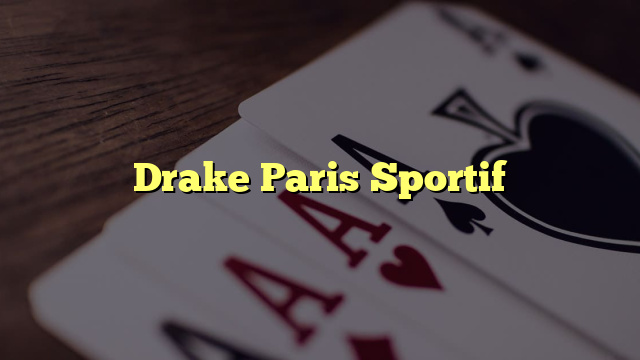 Drake Paris Sportif