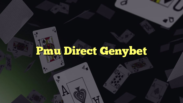 Pmu Direct Genybet