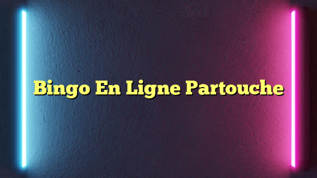 Bingo En Ligne Partouche