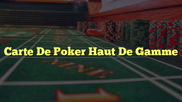 Carte De Poker Haut De Gamme