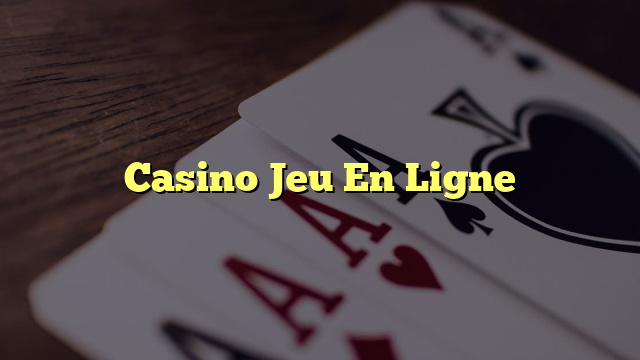 Casino Jeu En Ligne