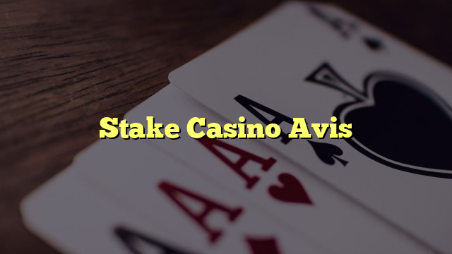 Stake Casino Avis