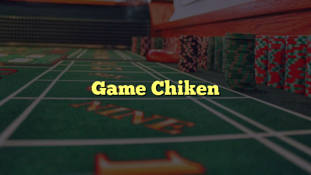 Game Chiken