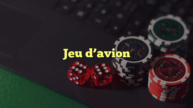 Jeu d’avion