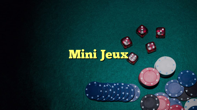 Mini Jeux