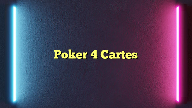 Poker 4 Cartes