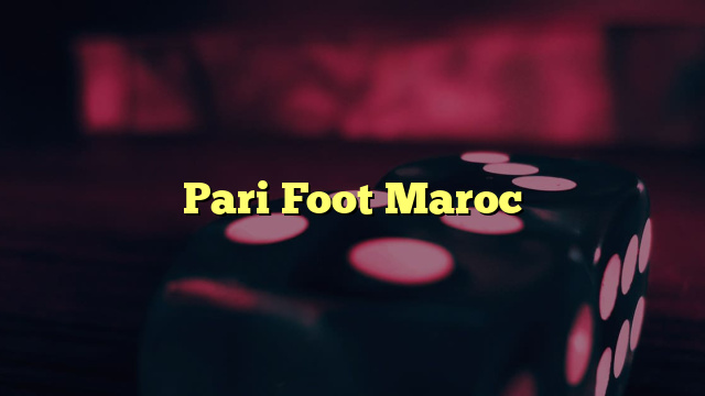 Pari Foot Maroc