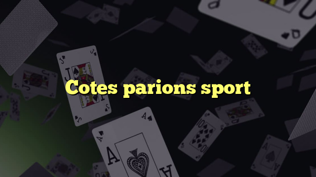 Cotes parions sport